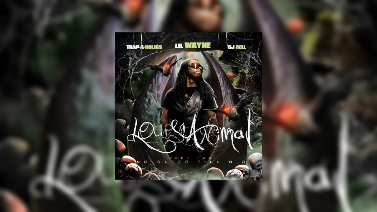 Lil Wayne - Louisianimal, Part 2 Mixtape Hosted by Trap-A-Holics