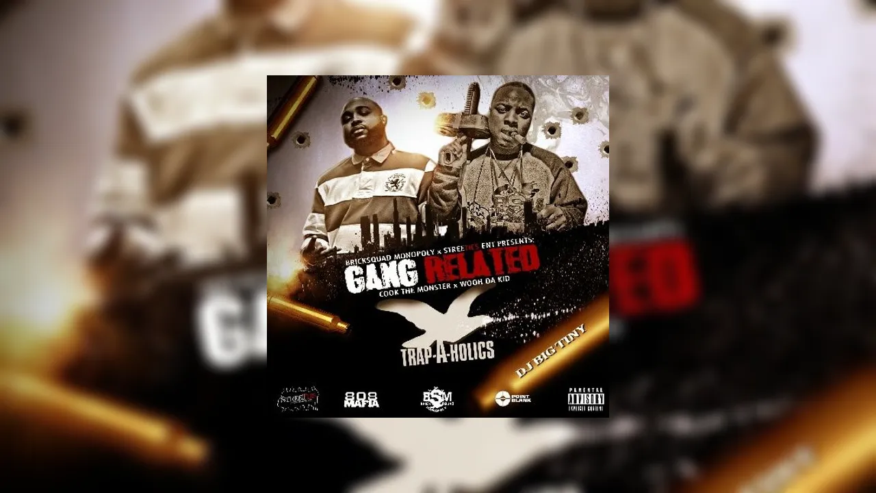Cook Tha Monster & Wooh Da Kid - Gang Related Mixtape Hosted