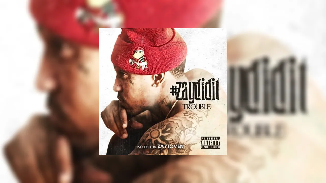 Trouble ZayDidIt Mixtape Hosted by Duct Tape Ent, Zaytoven