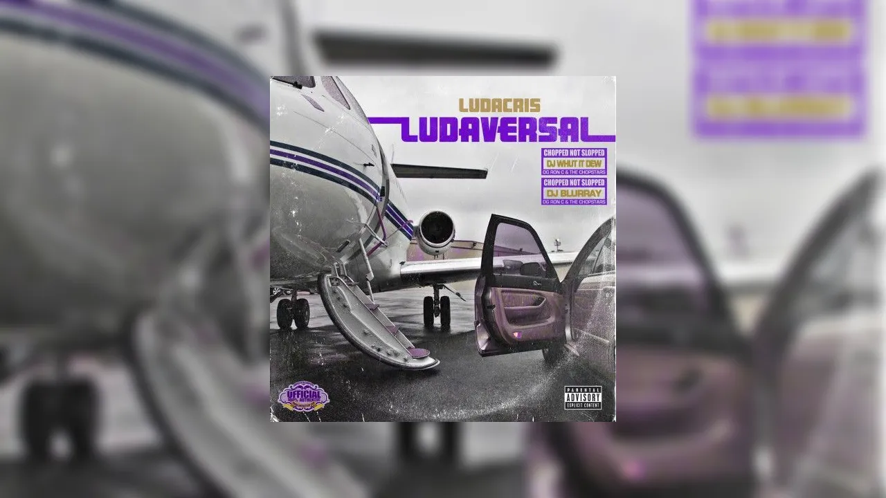 Ludacris Ludaversal Chopped Not Slopped Mixtape Hosted By Dj