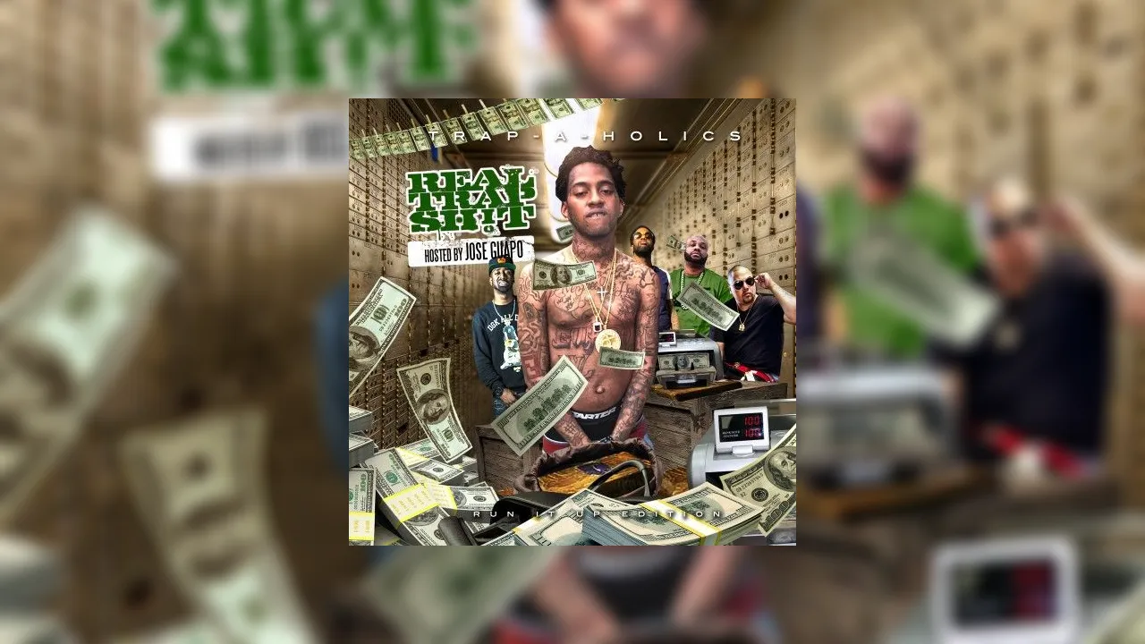 Real Trap Sht Run It Up Edition Hosted By Jose Guapo Mixtape Hosted By Trap A Holics 