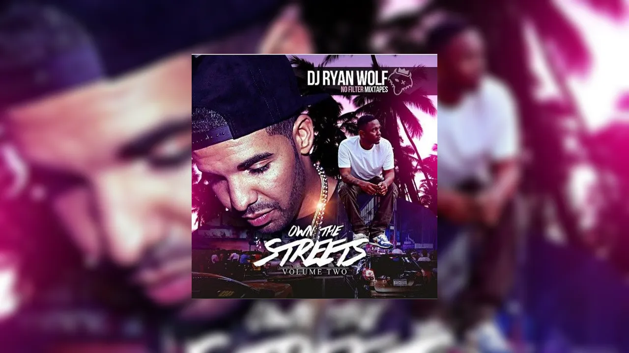 Own The Streetz 2 Mixtape Hosted By DJ Ryan Wolf