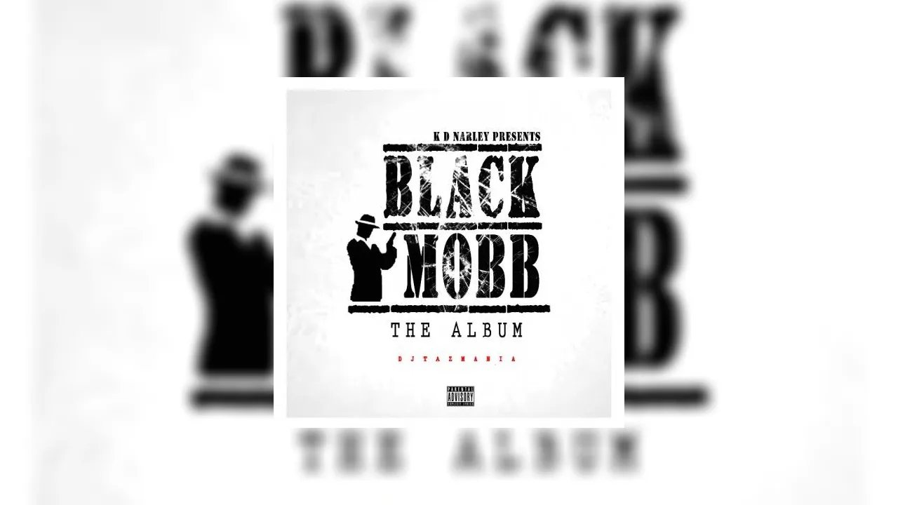 Black Mobb - Black Mobb Album Mixtape Hosted by DJ Tazmania