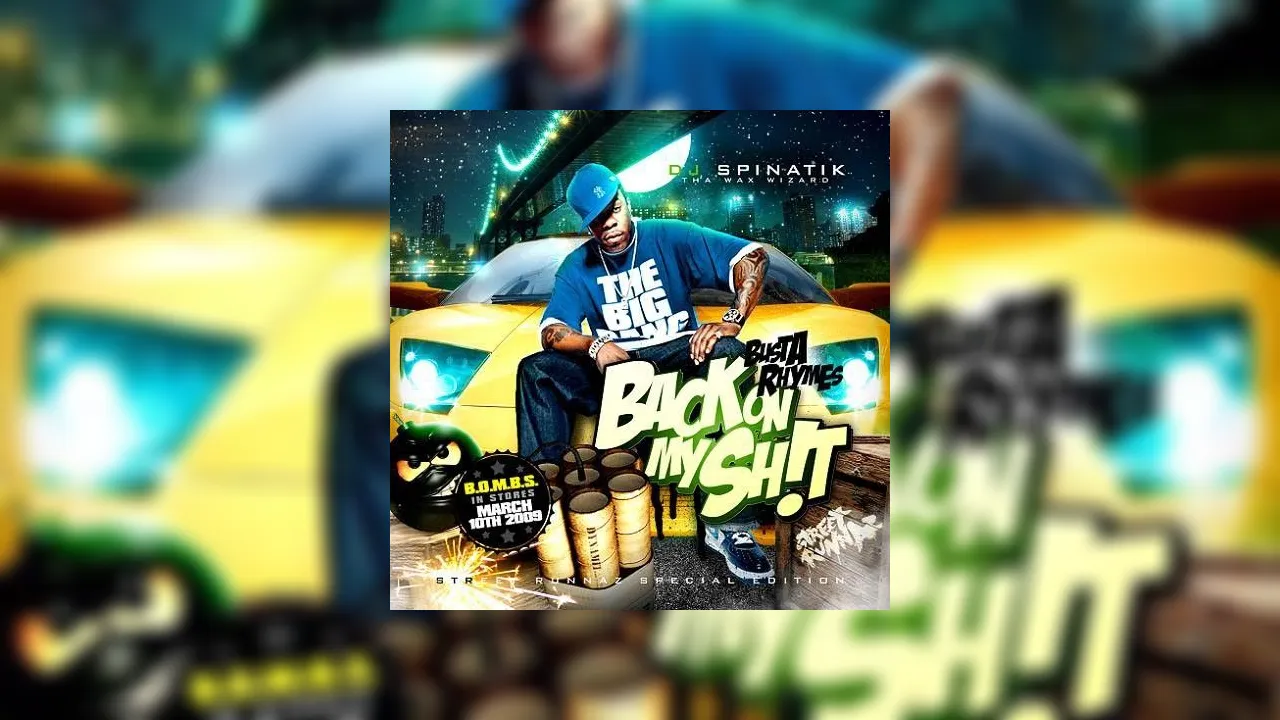 Busta Rhymes - Back On My Sh!t (Street Runnaz Special
