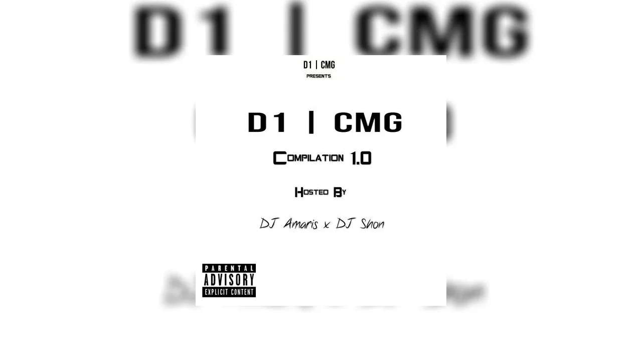 D1cmg Compilation 10 Mixtape Hosted By Dj Shon Dj Amaris