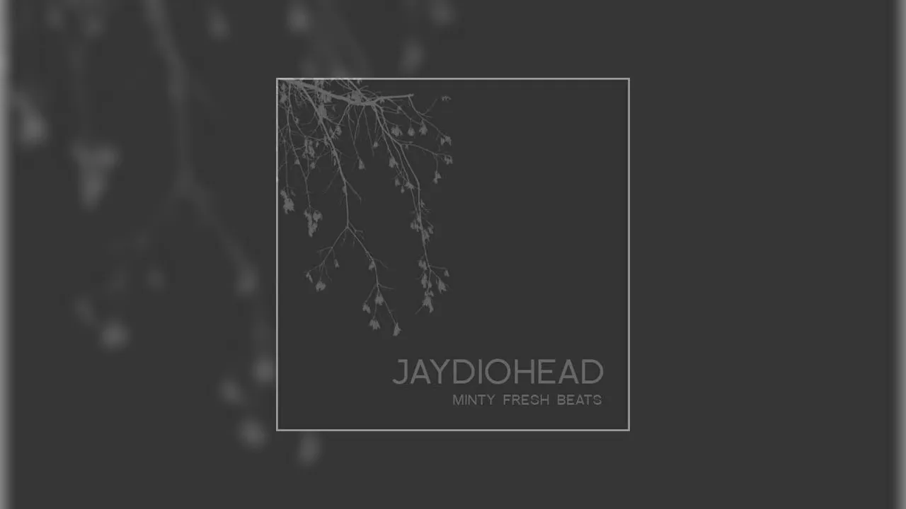 Jaydiohead Mixtape Hosted by Minty Fresh Beats