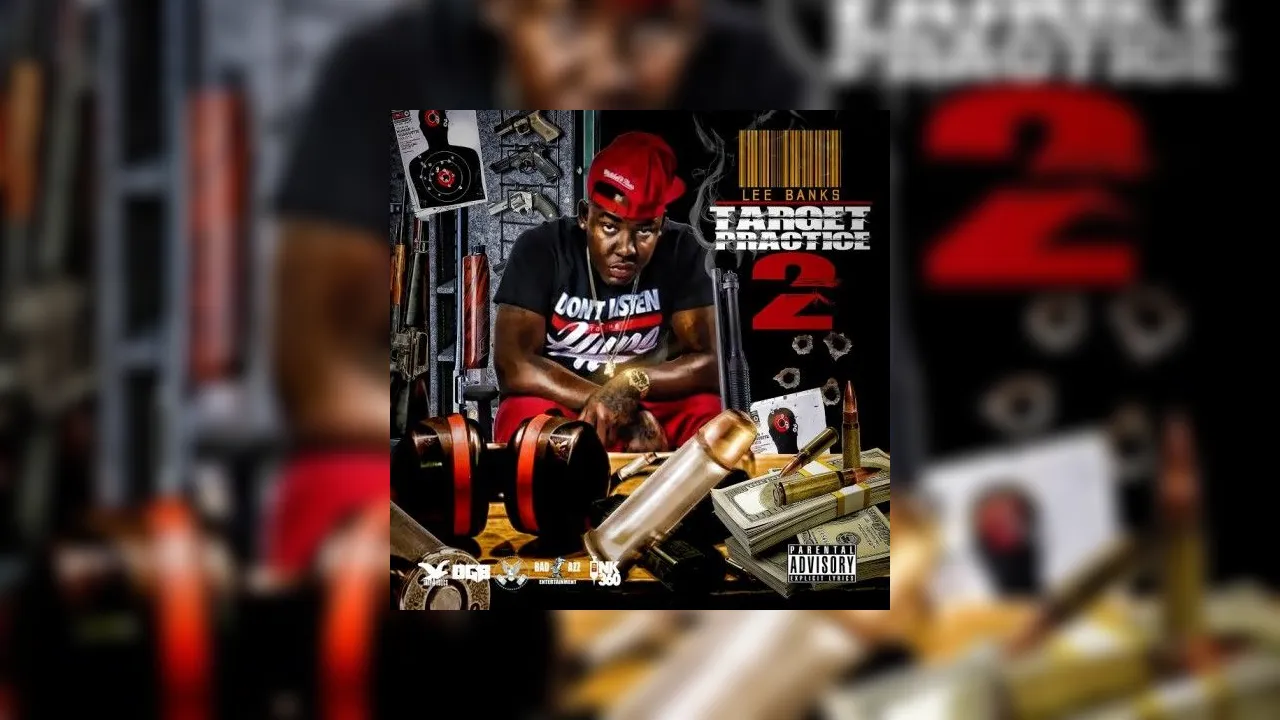 Lee Banks Rapper Lee Banks - Target Practice 2 Mixtape Hosted by Trap-A-Holics