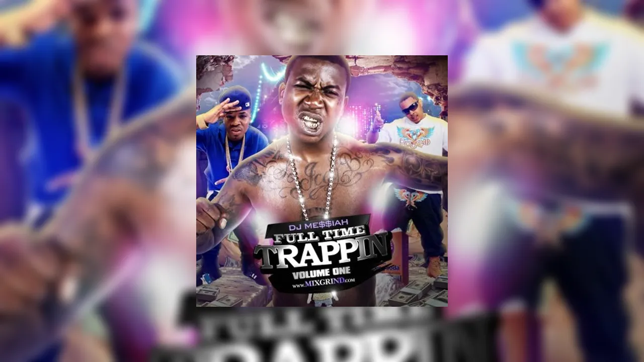 Full Time Trappin Mixtape Hosted By Dj Messiah