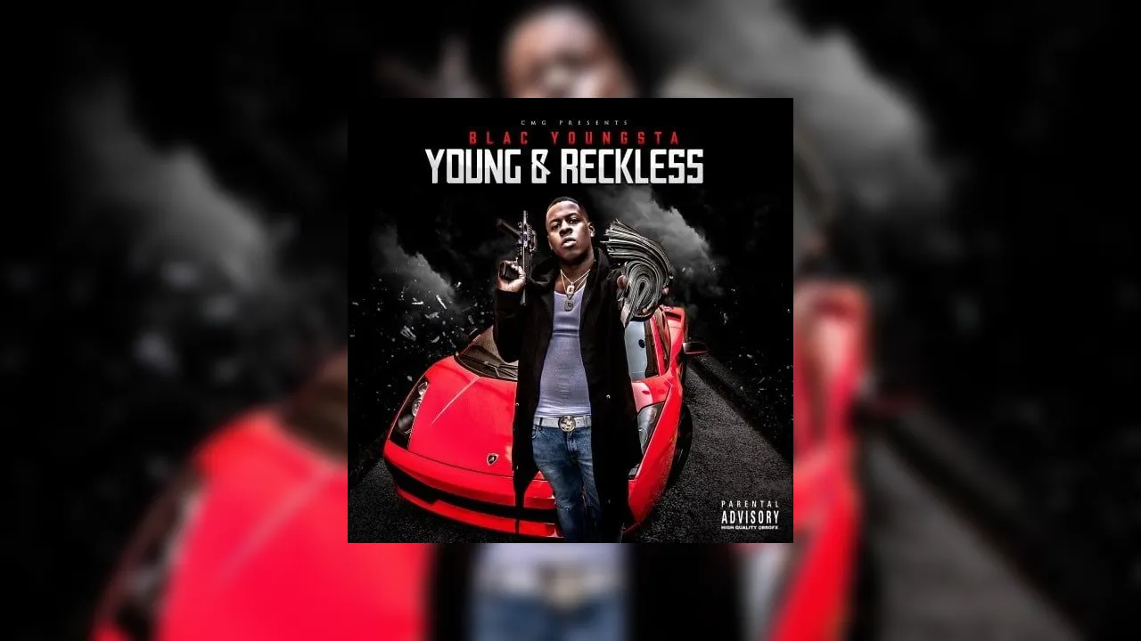 Blac Youngsta - Young & Reckless Mixtape Hosted by CMG