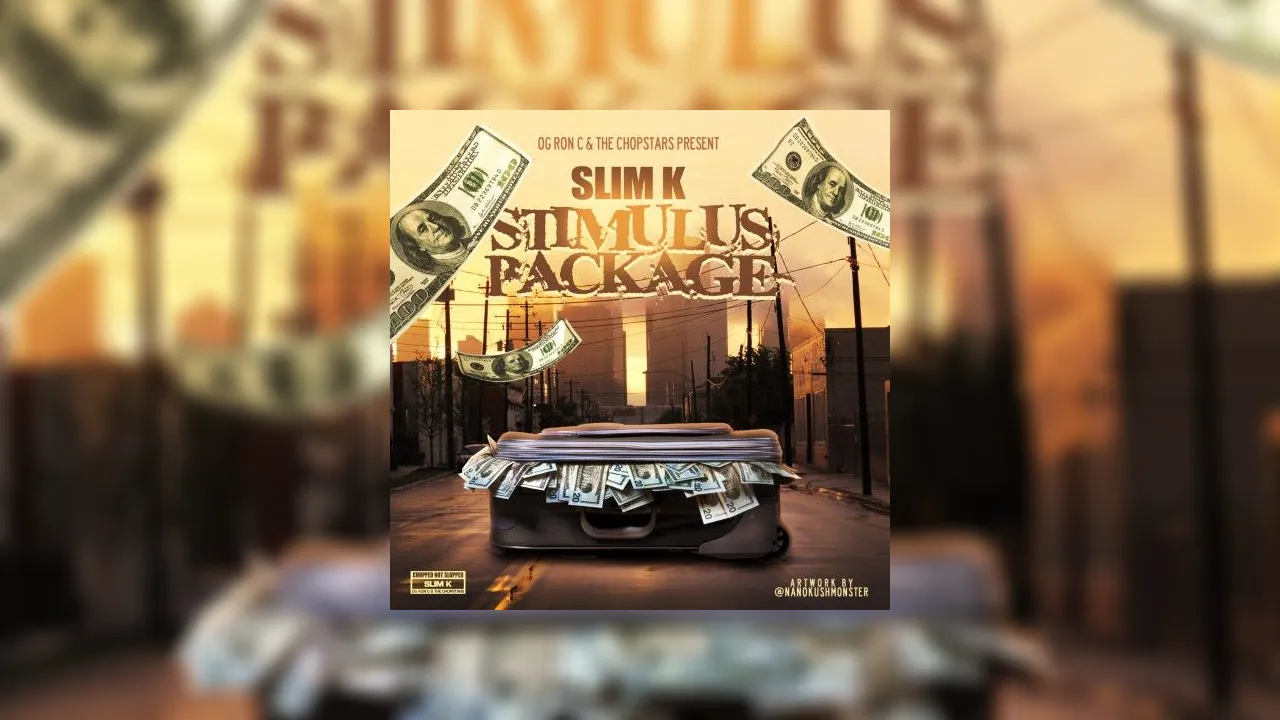 Stimulus Package Mixtape Hosted By Dj Slim K Chopstars