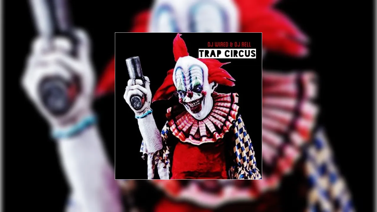 Trap Circus Mixtape Hosted by DJ Rell
