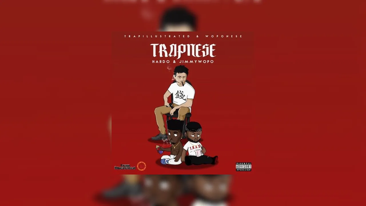 Hardo Rapper Hardo & Jimmy Wopo - Trapnese Mixtape