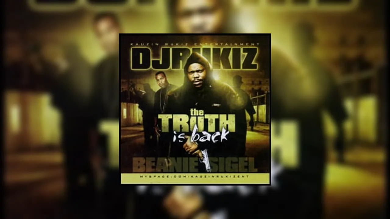 Beanie Sigel The Truth Is Back Mixtape Hosted by DJ Rukiz