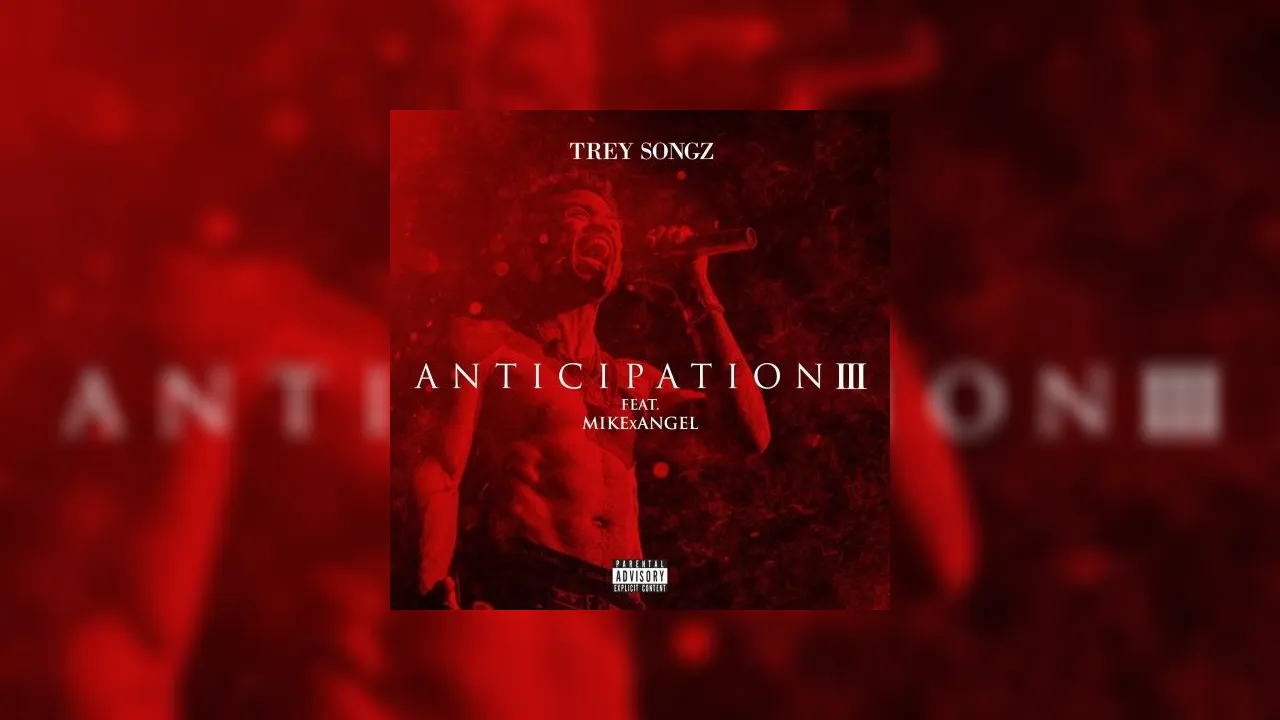 Trey Songz - Anticipation 3 Mixtape