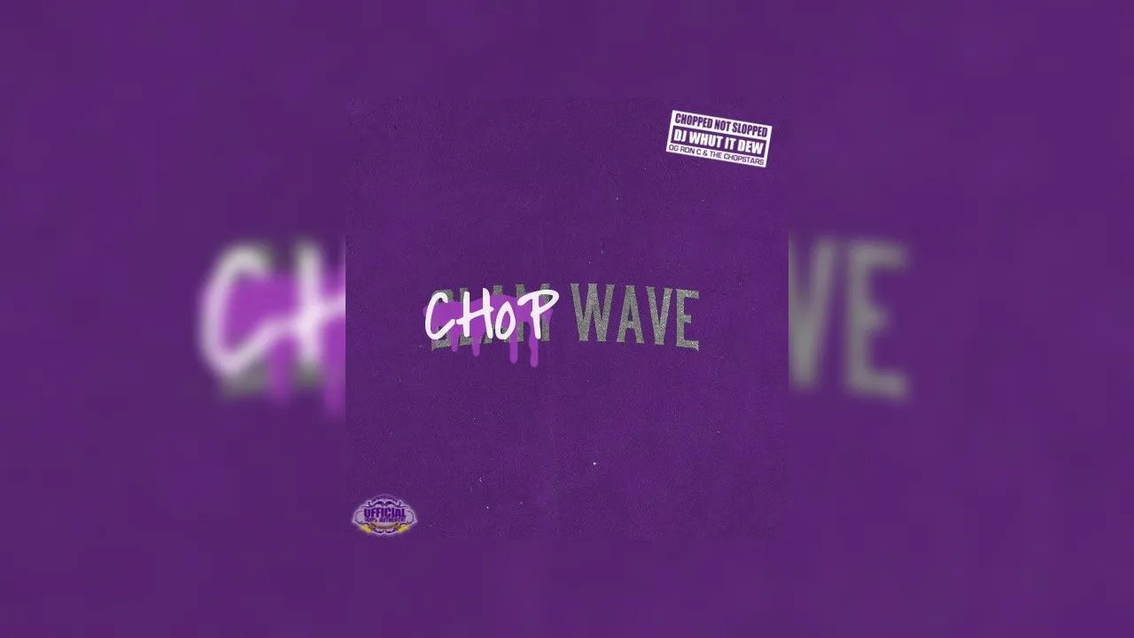 Derek Wise Chop Wave Mixtape Hosted By Dj Whutitdew Chopstars