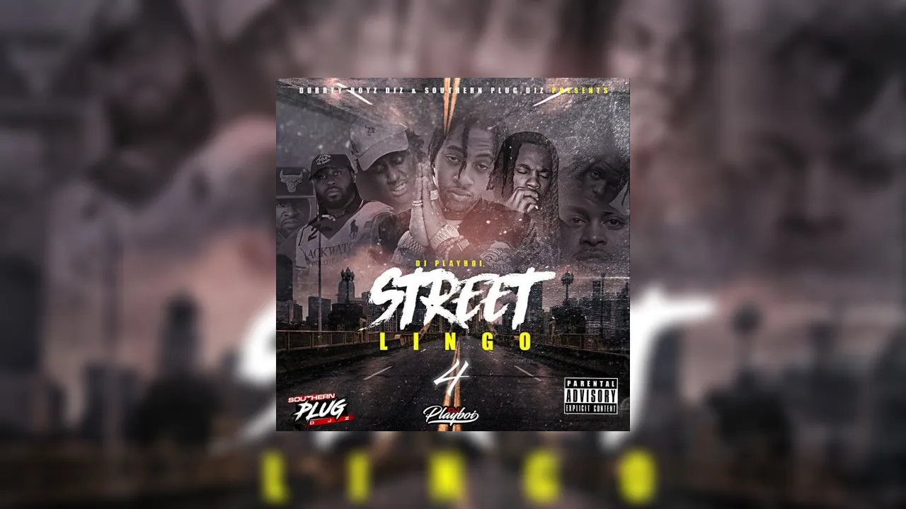 Street Lingo 4 Mixtape Hosted by DJ Playboi