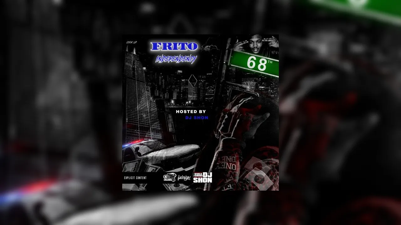 Frito - Independency Mixtape Hosted by DJ Shon