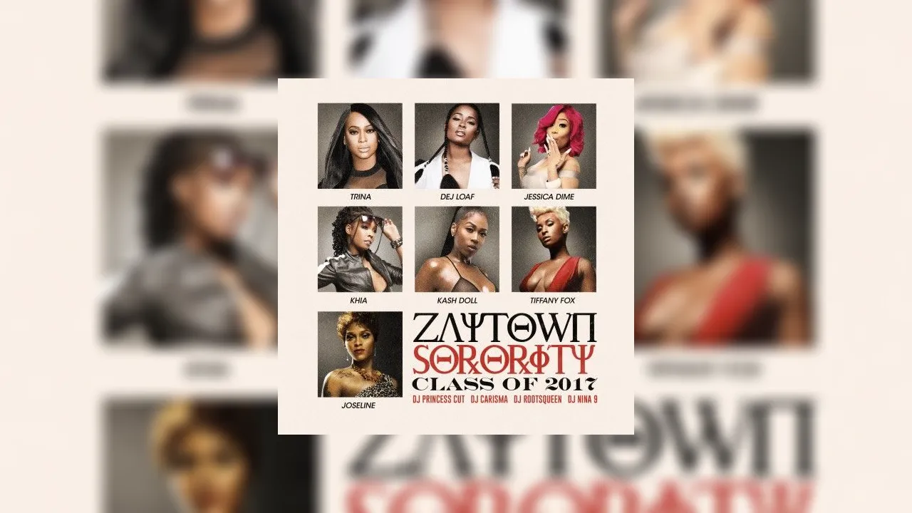 Zaytoven Sorority Class Of 2017 Mixtape Hosted By Dj Princess Cut Dj Carisma Dj Rootsqueen Dj 2297