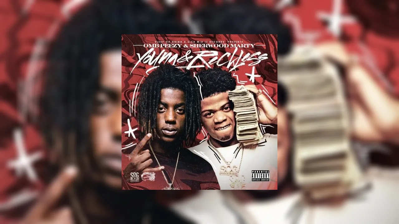 OMB Peezy & Sherwood Marty - Young & Reckless Mixtape