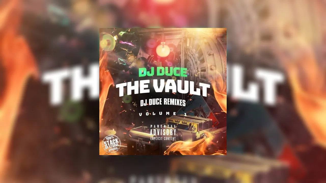 The Vault DJ Duce Remixes Mixtape Hosted by DJ Duce, Stack Or Starve