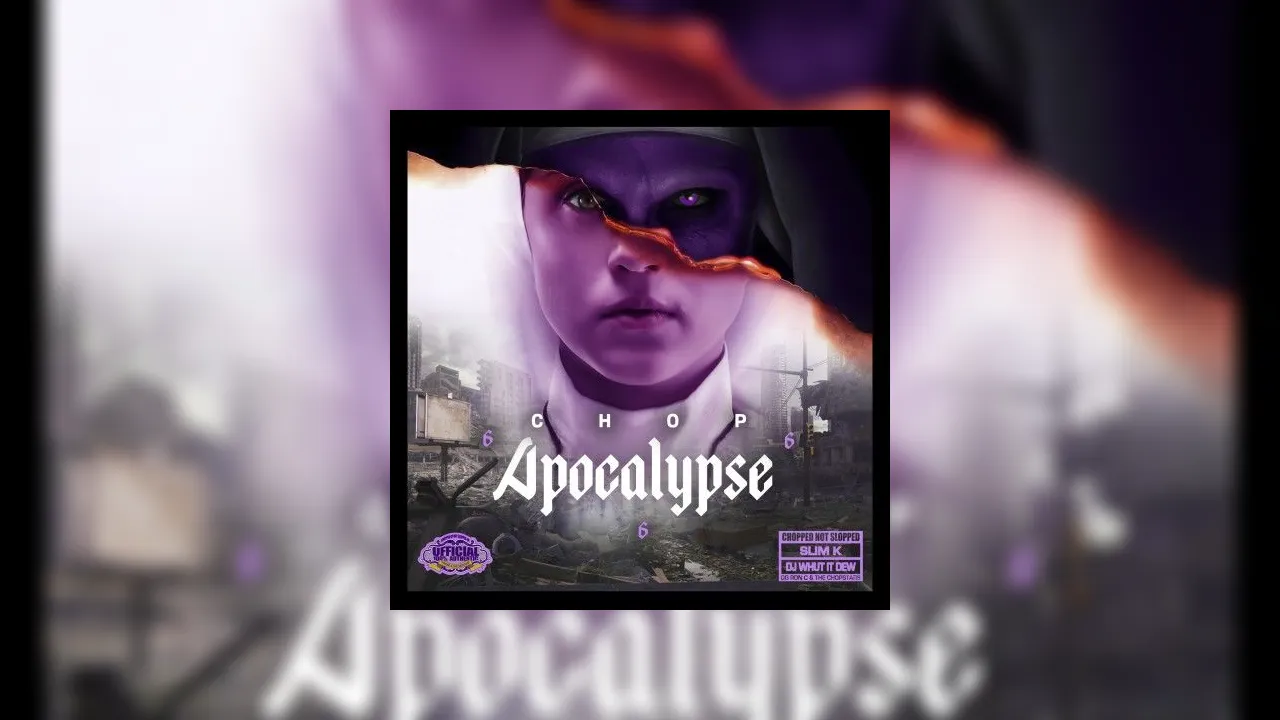Chop Apocalypse Mixtape Hosted By Dj Slim K Dj Whutitdew Chopstars