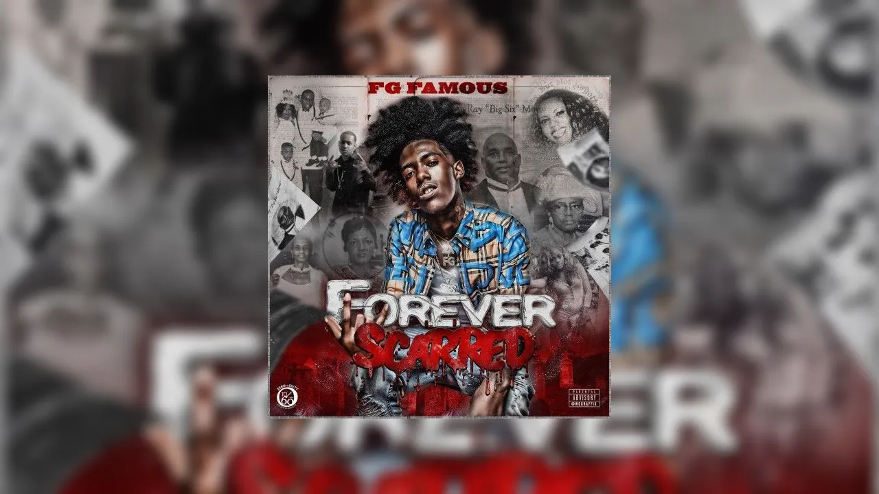 FG Famous - Forever Scarred Mixtape Hosted by Dirty Glove Bastard