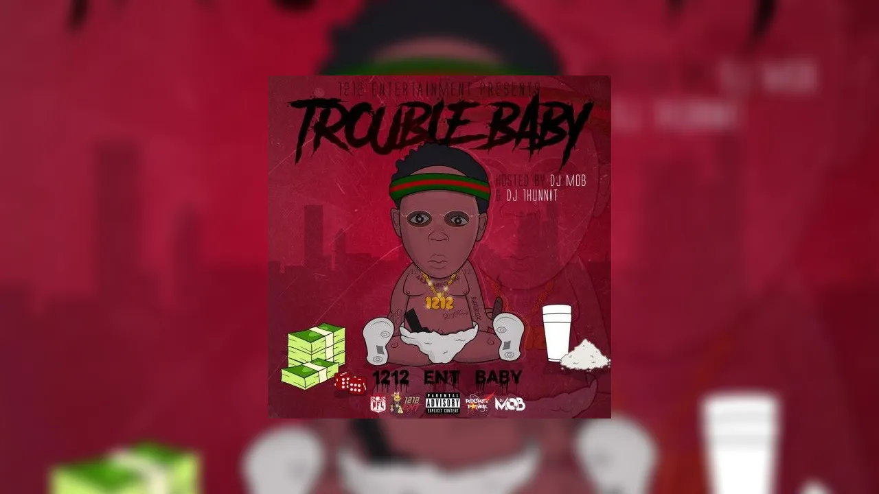 【toomuchtax】INTO TROUBLE BABY-T 1212 Baby - Trouble Baby Mixtape Hosted by DJ 1Hunnit, Stack