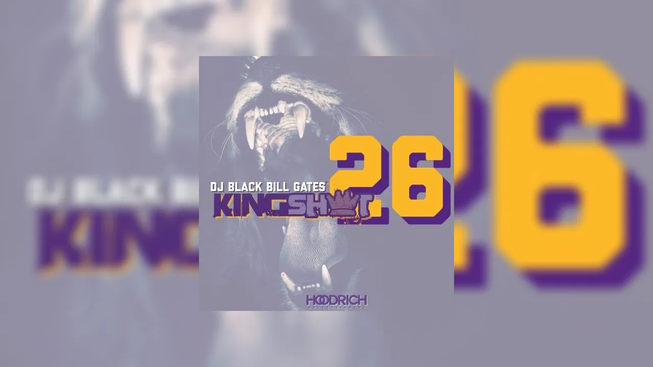 King Shxt 26 Mixtape Hosted By Black Bill Gates