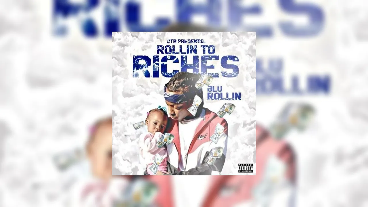 Blu Rollin Rollin To Riches Mixtape