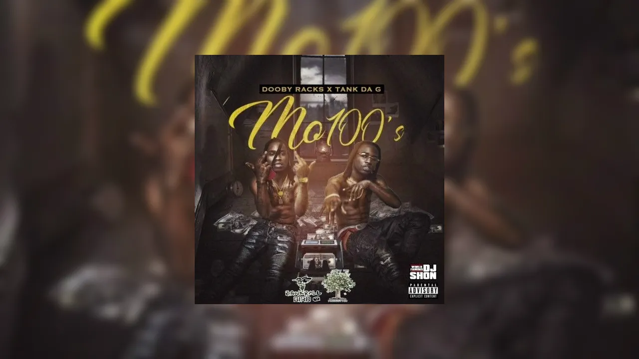 Tankdag And Dooby Racks Mo 100s Mixtape Hosted By Dj Shon