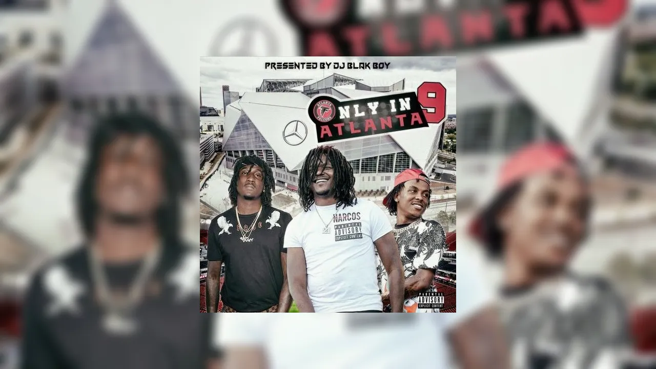 Only In Atlanta 9 Mixtape Hosted by DJ Blakboy