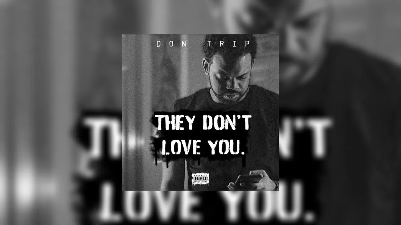 Don Trip - They Don't Love You Mixtape