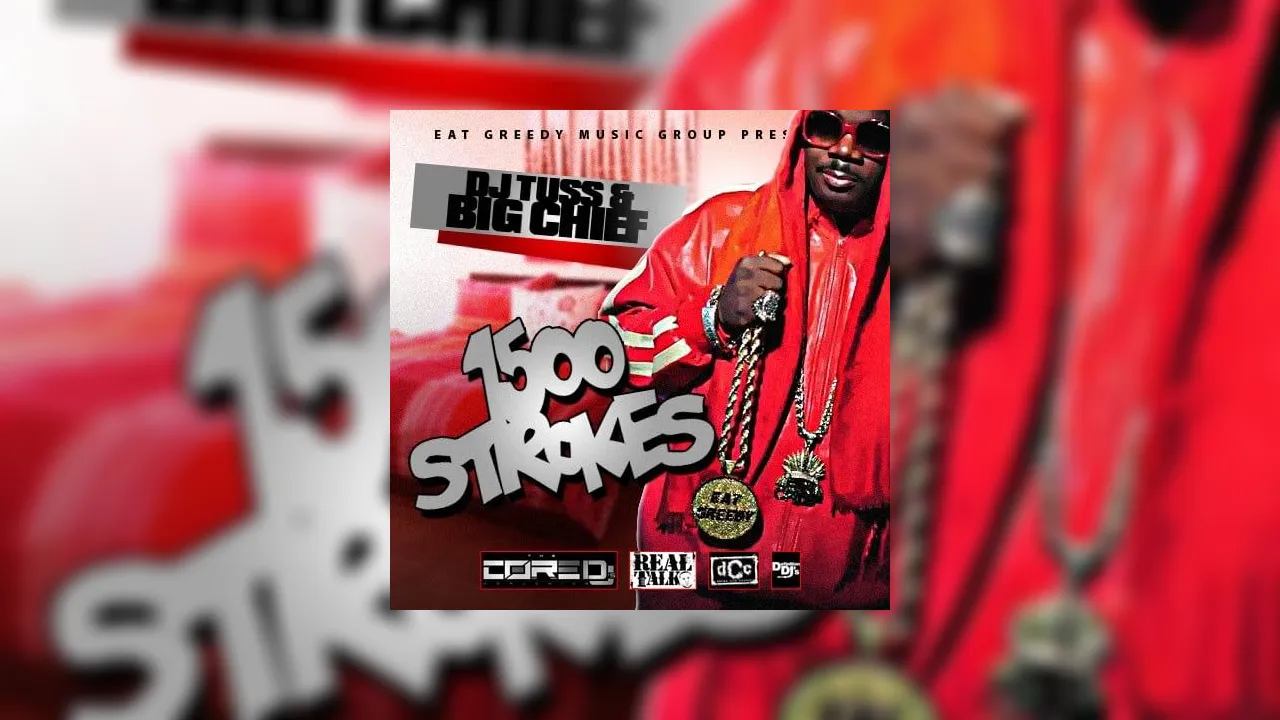 Big Chief - 1500 Strokes Mixtape Hosted by DJ Tuss Big Chief - 1500 Strokes Mixtape Hosted by DJ Tuss