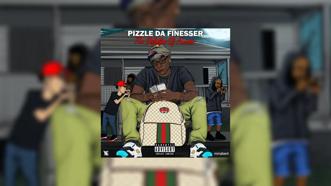 pizzle-da-finesser-definition-of-a-finesser-mixtape-hosted-by-dj-b-eazy