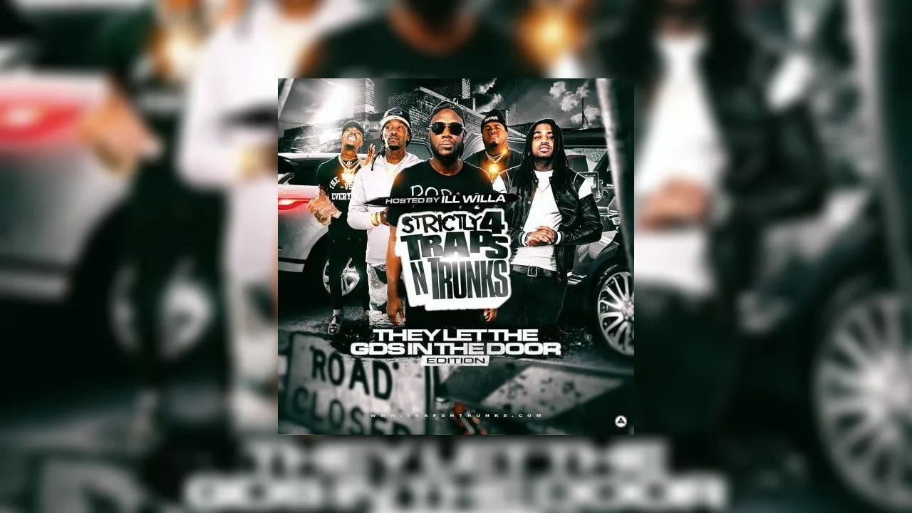 Strictly 4 The Traps N Trunks (They Let The GDs In The Door Edition