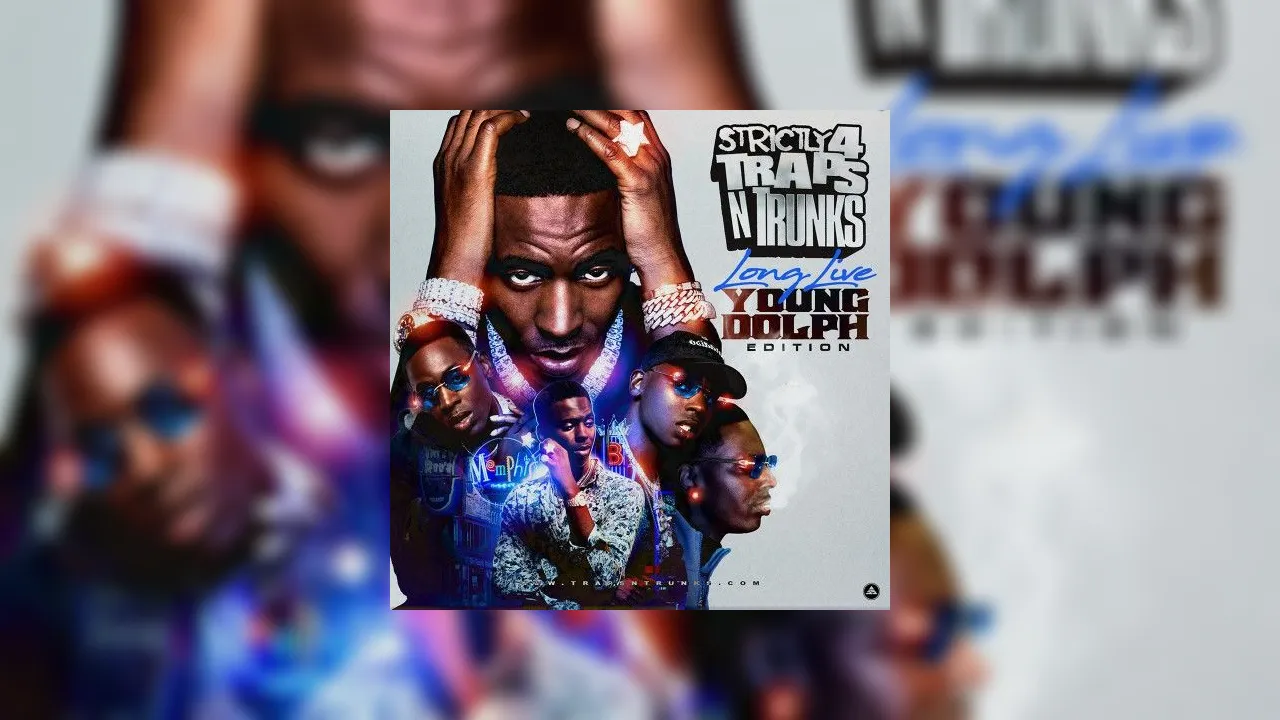Strictly 4 The Traps N Trunks (Long Live Dolph Edition