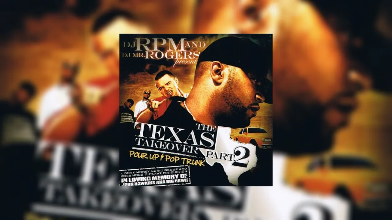 The Texas Takeover, Pt. 2 Mixtape Hosted by DJ RPM, DJ Mr. Rogers