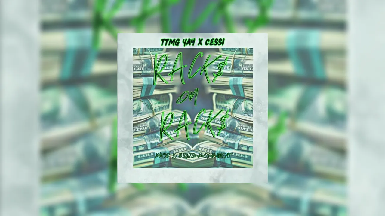 TTMG Yay - Rack$ On Rack$ (Single) Mixtape Hosted by TTMG, LMT Pro