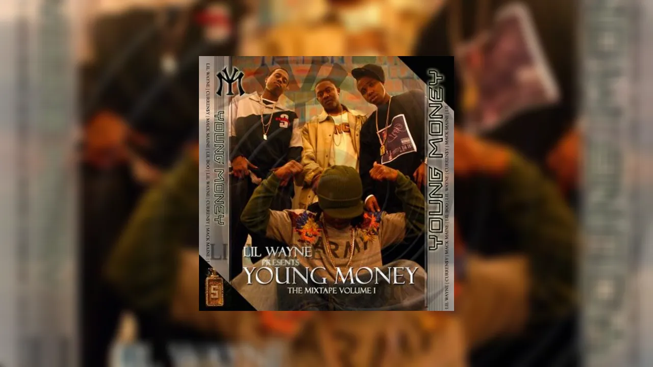The Young Money Mixtape, Vol. 1 (Hosted by Lil Wayne) Mixtape 