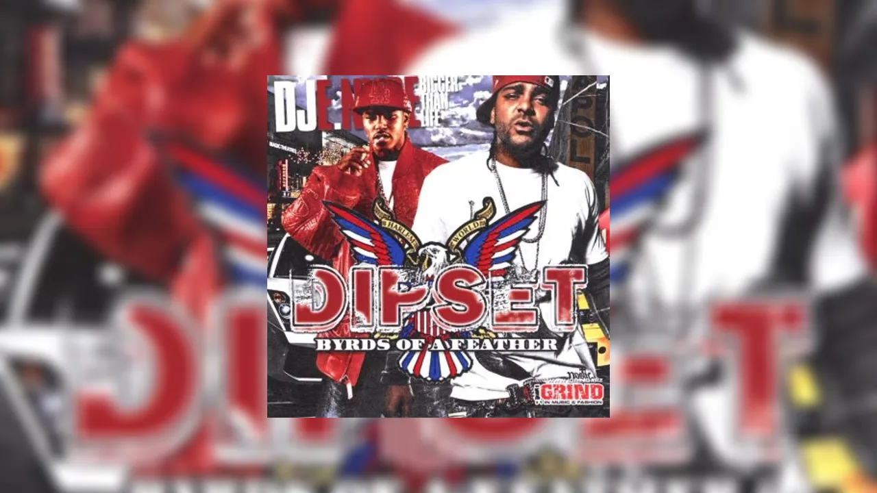 Dipset Byrds Of A Feather Mixtape Hosted by DJ E.Nyce